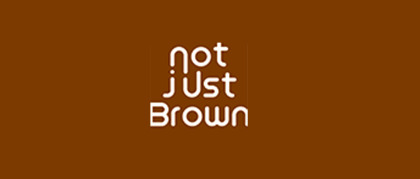 Not Just Brown
