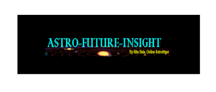 Astro Future Insight By Ritu Bala