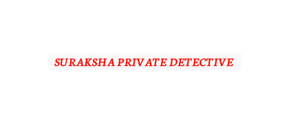 SURAKSHA Private Detective