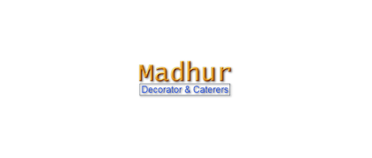 Madhur Decorator & Caterers