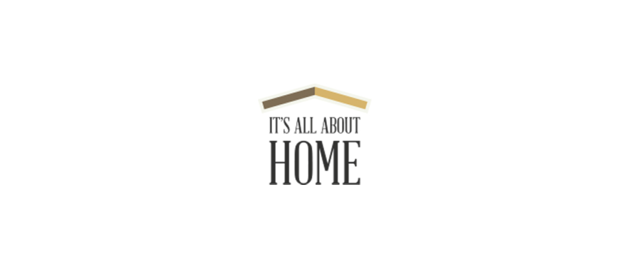 It's All About Home