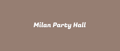 Milan Party Hall