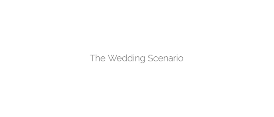 The Wedding Scenario